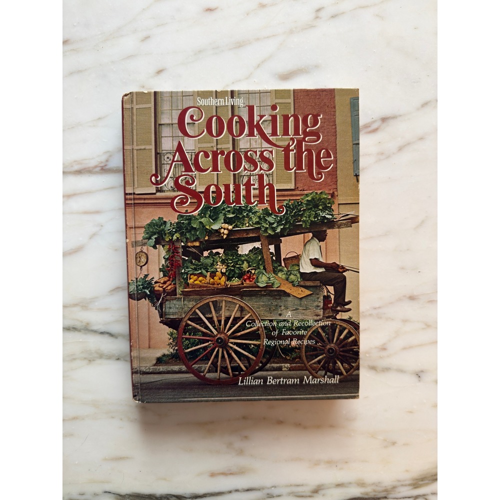 Vintage 1980 Southern Living Cooking Across the South Regional Cookbook